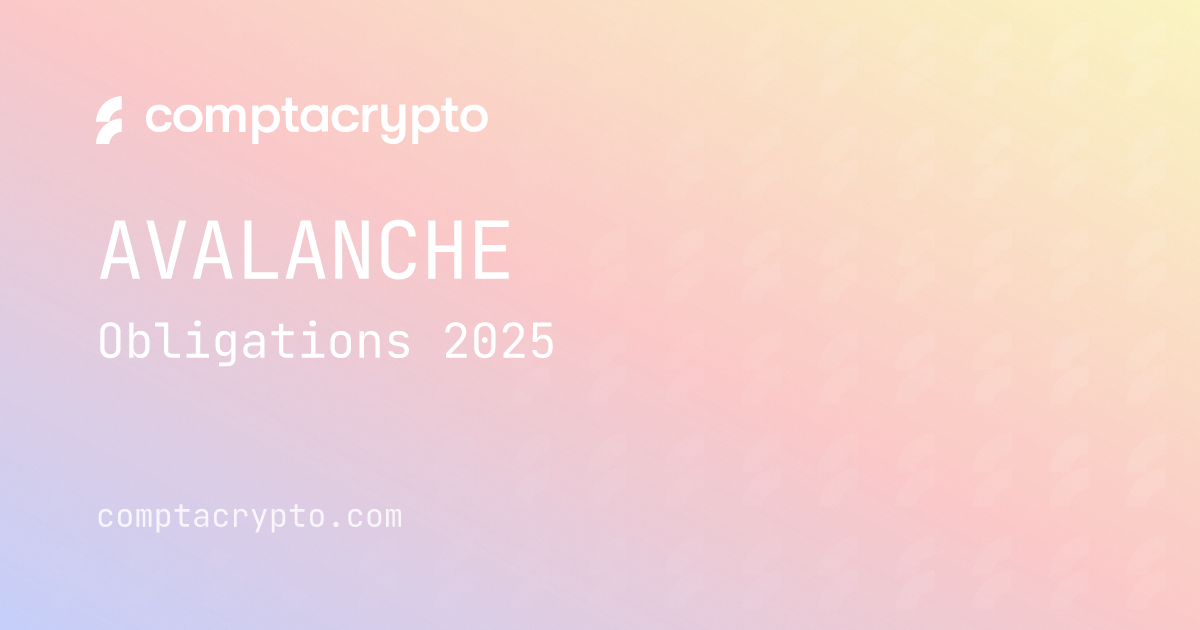 Checklist fiscale Avalanche : obligations 2025 pour les détenteurs d’AVAX