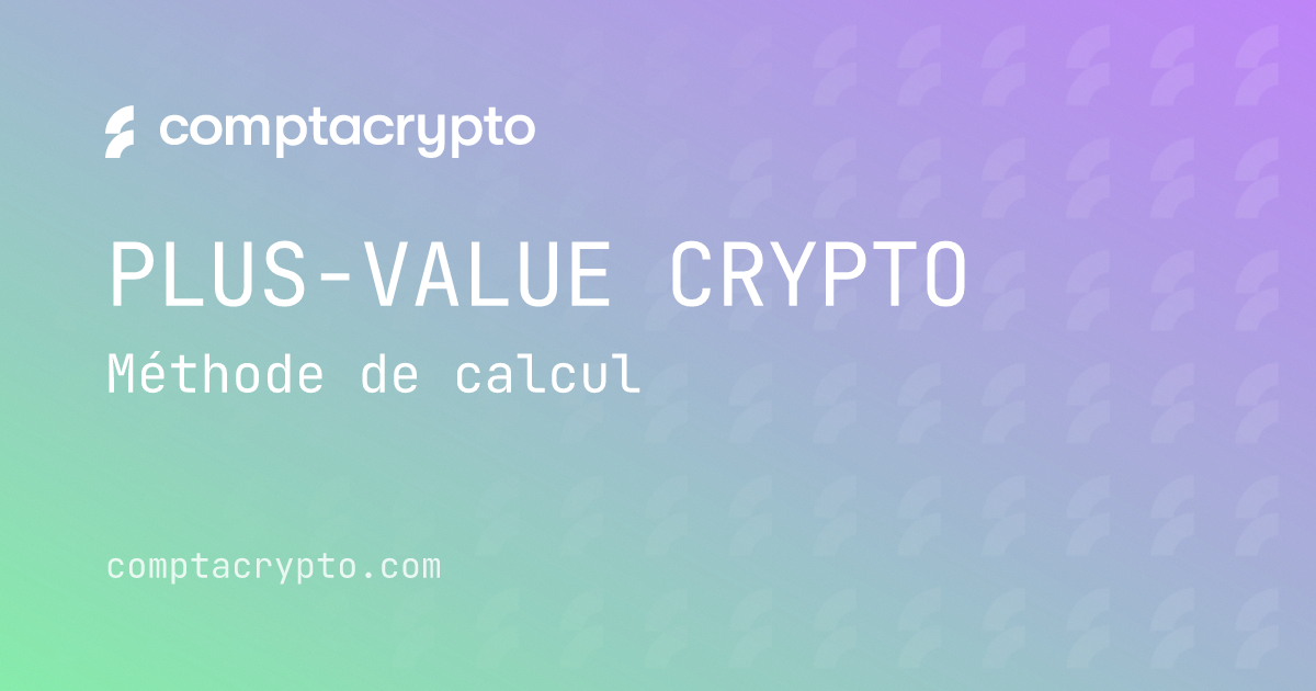 Calculer la plus-value de cession crypto