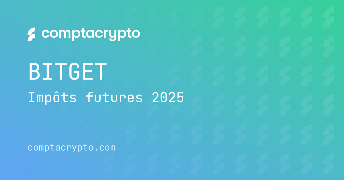 Bitget futures : comment reporter vos opérations aux impôts 2025