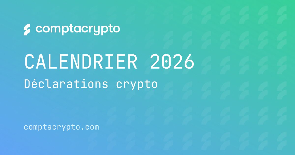 Calendrier 2026 des déclarations crypto