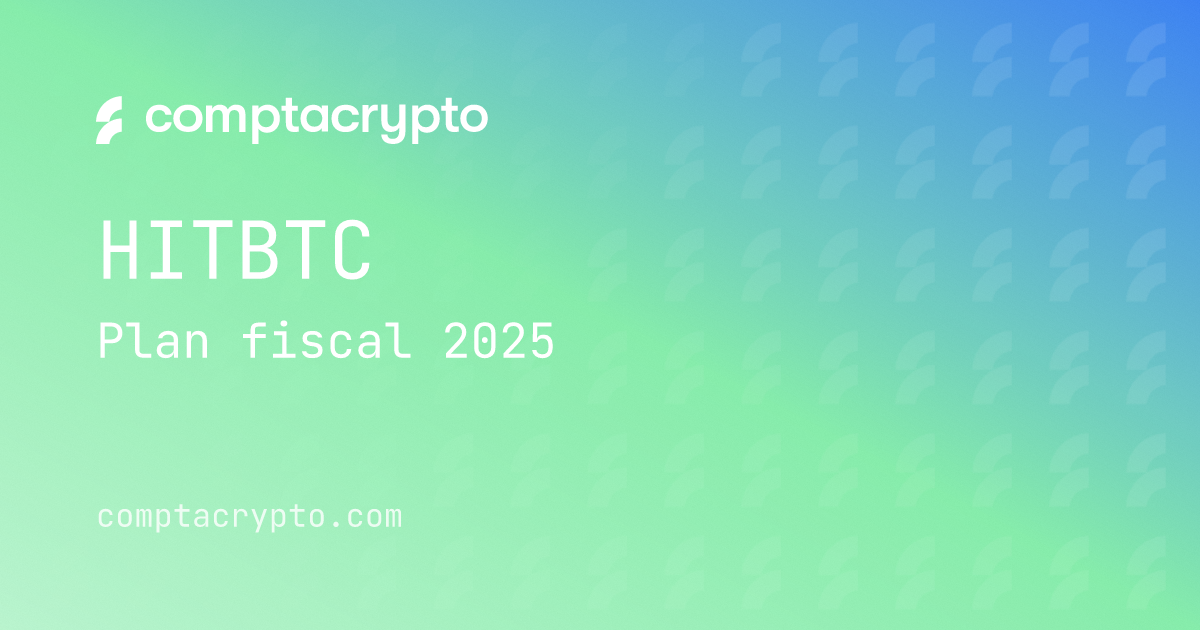 HitBTC : planification fiscale 2025 pour investisseurs crypto