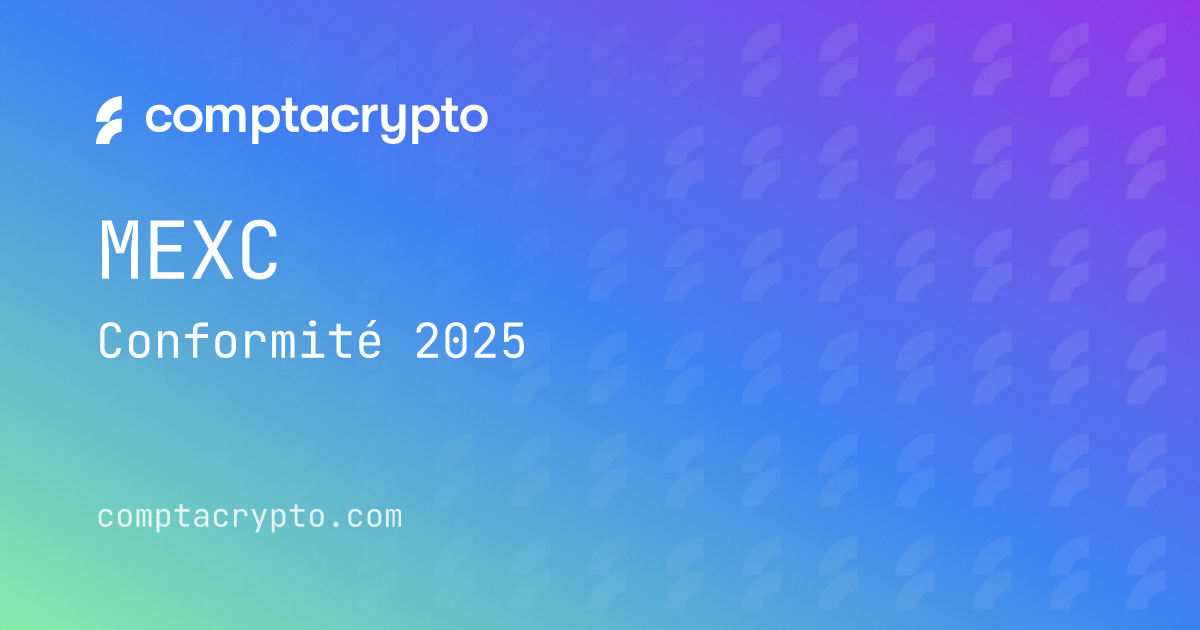 MEXC 2025 : conformité fiscale pour utilisateurs français