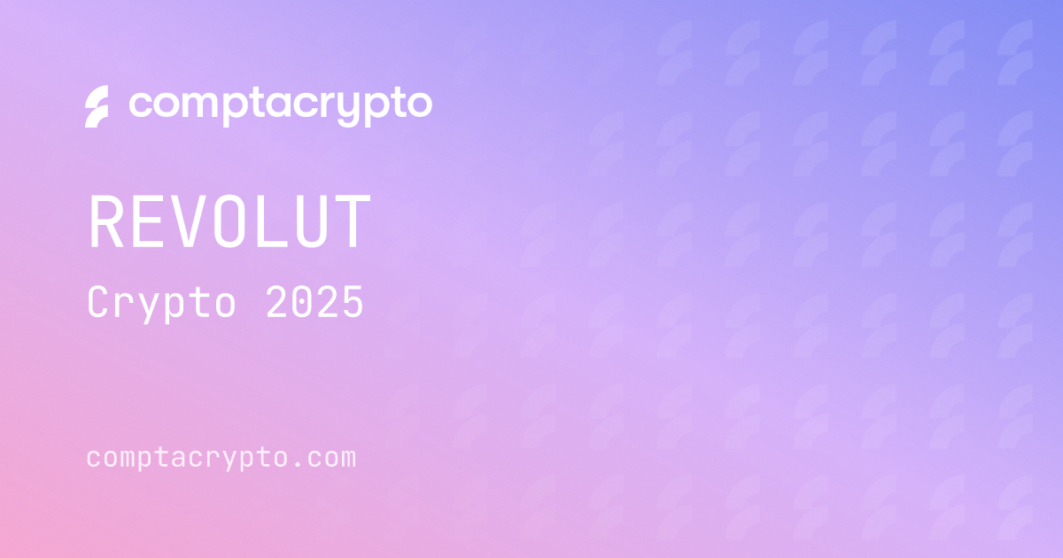Revolut crypto : obligations fiscales 2025